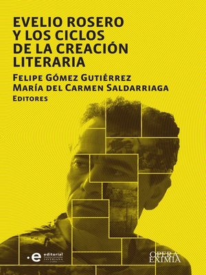 cover image of Evelio Rosero  y los ciclos de la creación literaria